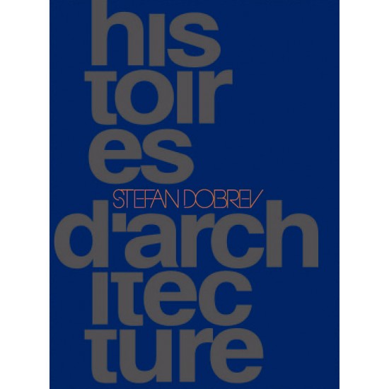 Histoires d’Architecture - Stefan Dobrev